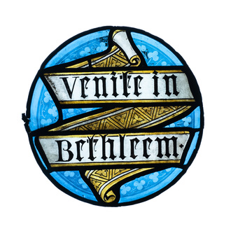 A stained glass roundel inscribed 'Venite in Bethleem', 17th C.